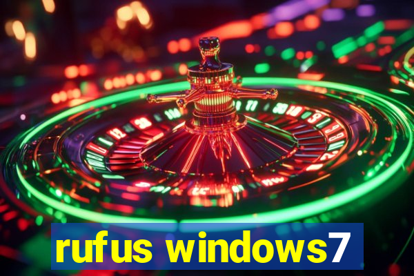 rufus windows7